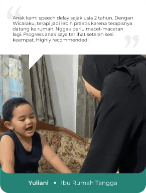 Terapis melakukan layanan terapi wicara kepada anak Ibu Yulianti untuk membantu perkembangan komunikasi.